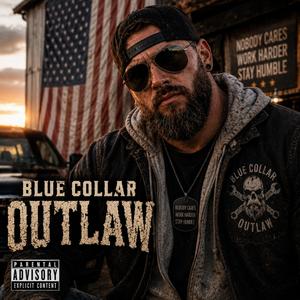 Blue Collar Outlaw