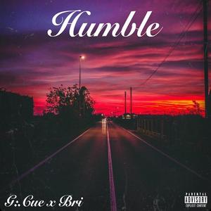 Humble (feat. G:.Cue & Bri)