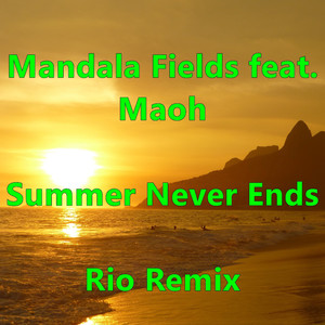 Summer Never Ends (Rio Remix)