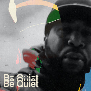 Be Quiet (Instrumental)