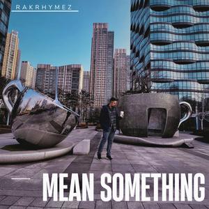 Mean Something