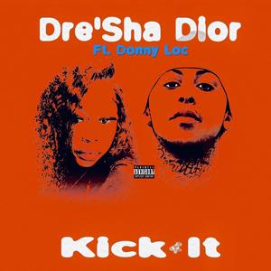 Kick it (feat. Donny Loc)