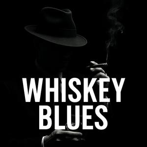 Whiskey Blues Forever