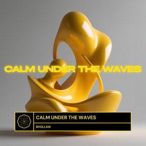 Calm Under the Waves