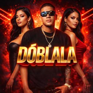 DOBLALA (feat. Adonis Produciendo)