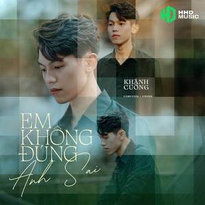 Tất Cả Cũng Chỉ Là Là Một Sự Dối Trá Remix - Em Không Đúng Anh Sai (ChungQ Remix)