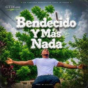 Bendecido y má na