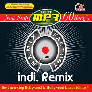 Non-Stop Indi. Remix, Pt. 1