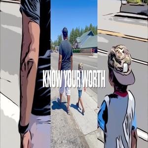 Know Your Worth