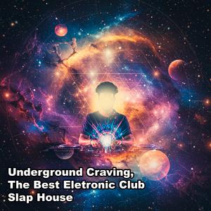 Lose Control, The Best Eletronic Slap House
