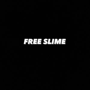 FREE SLIME