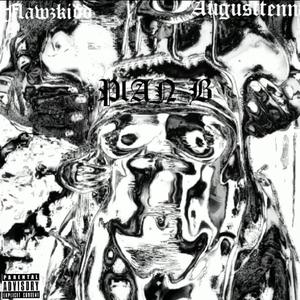 Plan B (feat. Flawzkidd & August Tenn)