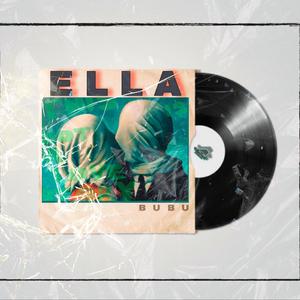 "Ella" (Bubu)