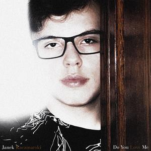 Do You Love Me (Remaster)