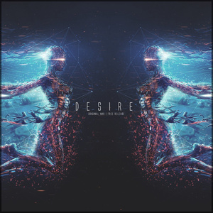 Desire (Original Mix)