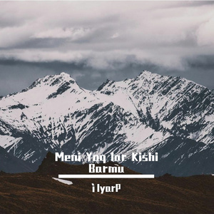 Meni Yoqlar Kishi Barmu By_IlyarPamir