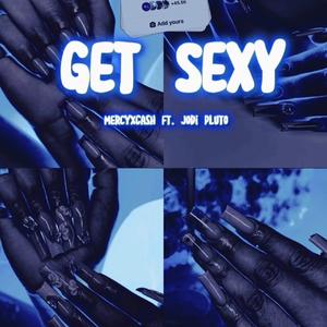 Get Sexy (feat. Jodi Pluto)