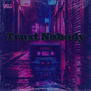 Trust Nobody