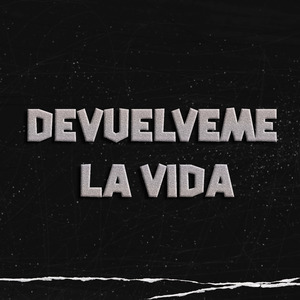 Devuelveme La Vida