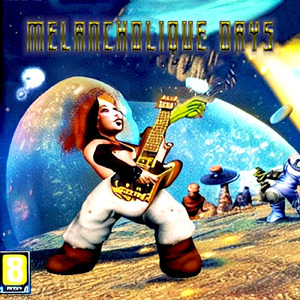 メランコリックデイズ