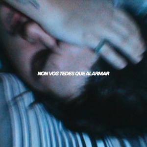 Non vos tedes que alarmar