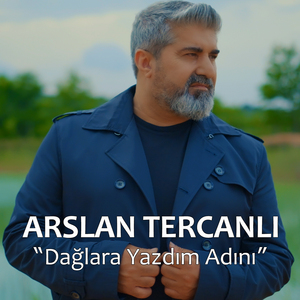 Dağlara Yazdım Adını