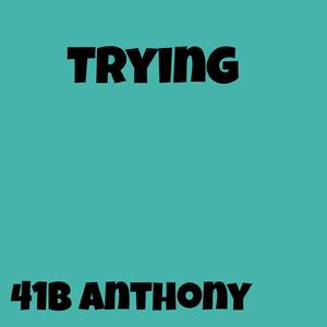 Trying