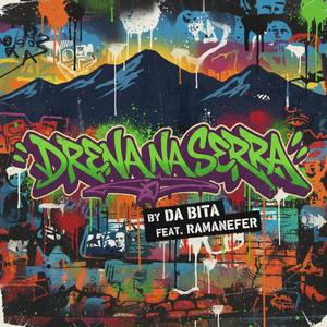 Drena na serra (feat. Ramanefer)