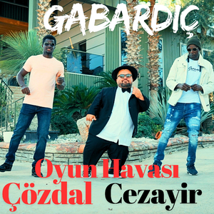 Gabardıç / Çözdal / Cezayir (Oyun Havası)