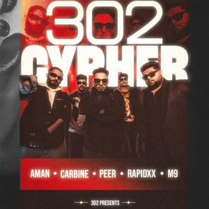 302 cypher (feat. M9, Aman dada, Carbine & Rapidxx)
