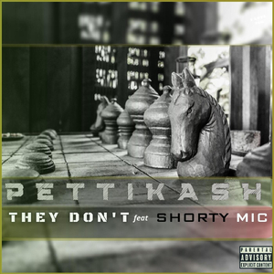 They Don't (feat. Shorty Mic)