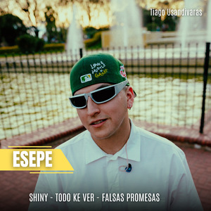Shiny / Todo Ke Ver / Falsas Promesas