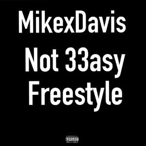 Not 33asy Freestyle
