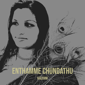 Enthamme Chundathu