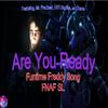 Freddie Evans - Are You Ready? (feat. Mr. Fredbear & Cherrie)