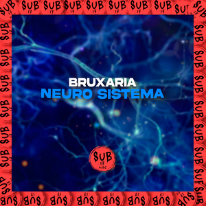 Bruxaria Neuro Sistema