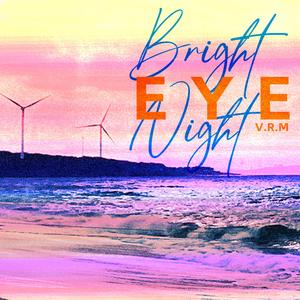 E.Y.E(Bright Night)