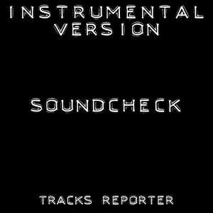 Soundcheck (Instrumental Version)