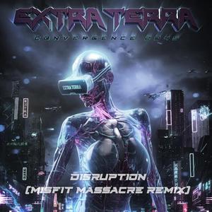 Disruption (Misfit Massacre Remix)