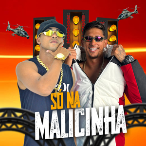 Só Na Malicinha