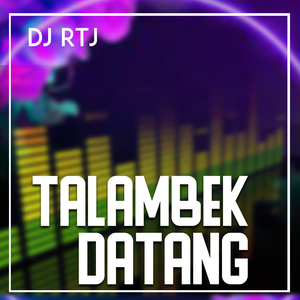 TALAMBEK DATANG