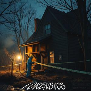 FORENSICS (feat. KJ OSAMA)