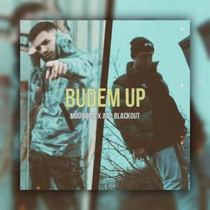 Budem up (feat. Aďo Blackout)