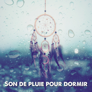 Sons de pluie: Il suffit de dormir