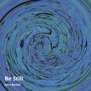 Be Still