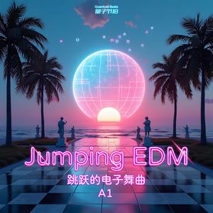 跳跃的电子舞曲-Jumping EDM A1 6391