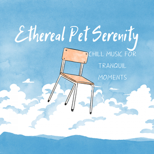 Suspended Ethereal Pet Calm