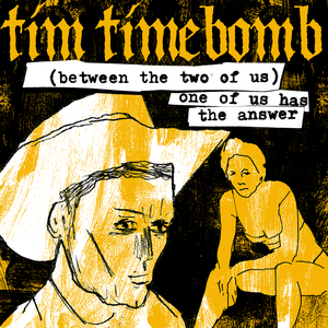 (Between the Two of Us) One of Us Has the Answer