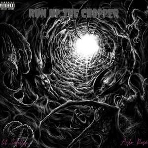 Run Up The Chopper (feat. Aylo Rosé)