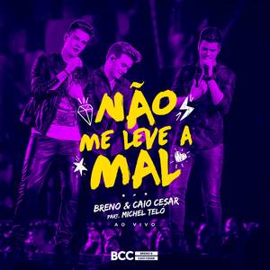 Não Me Leve a Mal (Ao Vivo)